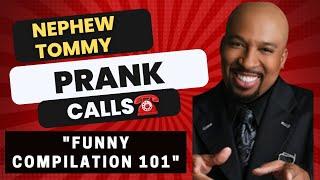 Best Nephew Tommy Prank Calls (Compilation)