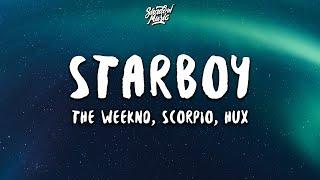 The Weeknd - Starboy (Scorpio & HUX Cover) (Lyrics)