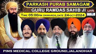 PIMS Medical College Jalandhar Live!! Parkash Purab Guru Ramdas Sahib Ji 2024