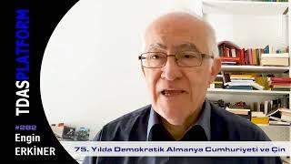 Engin Erkiner - 75. Yılda Demokratik Almanya Cumhuriyeti ve Çin #282