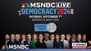 An inside look at MSNBC Live: Democracy 2024, a first-of-its kind live event this September