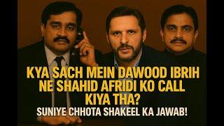 Dawood Ibrahim–Shahid Afridi Call: Hoax or Truth? Chhota Shakeel Reacts