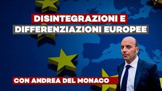 Disintegrazioni e differenziazioni europee