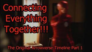 The Original Timeline Of The Arrowverse (Part 1)