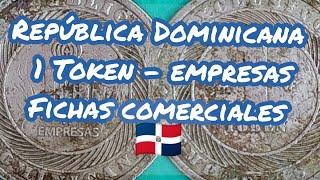 República Dominicana 1 Token - Empresas Fichas Comerciales 