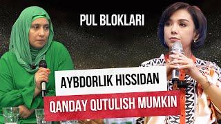 Aybdorlik hissidan qanday qutulish mumkin? l PUL BLOKLARI