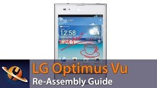 LG Optimus Vu Re-Assembly Repair Guide