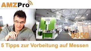 Vorbereitung auf Messen | Amazon FBA Einkauf | #050 | AMZPro