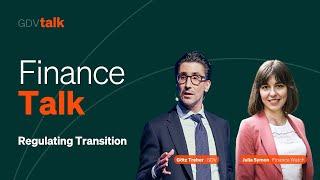 Finance Talk: Effective Regulation of Transition Plans - How Can It Be Achieved?