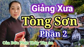  Tiếng Theo Phần 2 Giảng Xưa Tòng Sơn, Của Đức Phật Thầy Tây An,Đặng Kim Khuyên