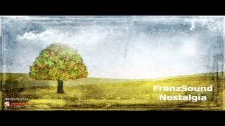 FranzSound - Nostalgia [Full Version]