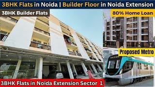 3bhk Builder floor in Noida | 3bhk flat in Noida Extension Sector 1 | 3bhk Flat in Noida Extension