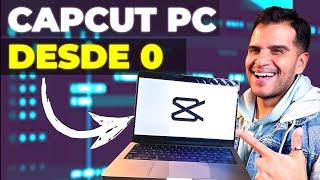 APRENDE a EDITAR VIDEOS   | GUÍA COMPLETA DE CAPCUT PARA COMPUTADORA ️