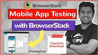 How to Test a Mobile Application using BrowserStack? (With Checklist)