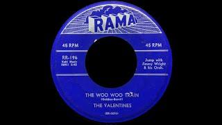 The Valentines  - The Woo Woo Train 1956 UT