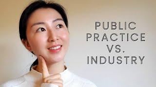 Career in Accounting | Public Practice vs. Industry