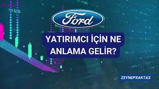 FORD OTOSAN'IN SERMAYE ARTIRIMI YATIRIMCI İÇİN NE ANLAMA GELİYOR?