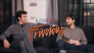 Recall Interview | a chat with: Frivolous