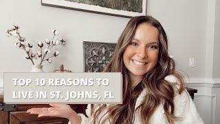 Top 10 Reasons to Move to St Johns FL | Why move to St Johns County Florida?