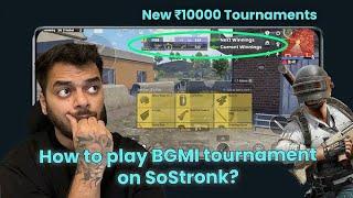 SoStronk BGMI Tournament Gameplay | How to join tournament in SoStronk app? Full details