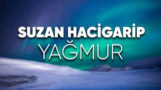 Suzan Hacigarip - Yağmur