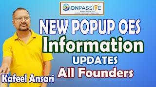 #onpassive New Pop-up OES Information Updates All Founders ll Bisma Production