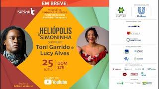 Heliópolis & Simoninha Convidam: Tony Garrido e Lucy Alves