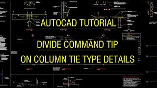 AutoCAD Tutorial - Using the DIVIDE Command on Column Reinforcement Tie Type Detailing