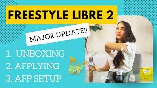 FreeStyle 2: UNBOXING, APPLYING, APP SETUP! + big update you need to know!