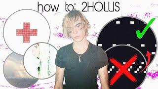 THE ULTIMATE 2HOLLIS TUTORIAL (IN-DEPTH)