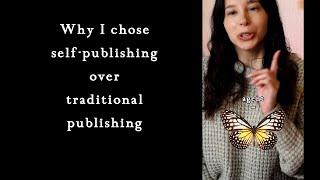 Why I chose Self Publishing over Trad Pub