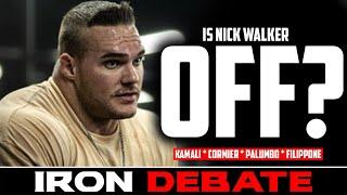 "THAT'S A RED FLAG!" || NICK WALKER OLYMPIA DEBATE!