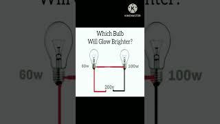 Unveiling the Truth: Which Bulb Shines Brighter? 60W or 100W #eee #a2z #electrical #engineering