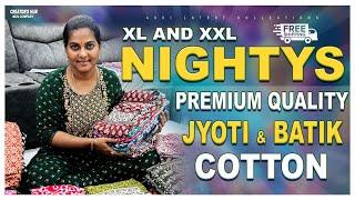 Premium Quality Jyoti & Batik Cotton Nighties | XL & XXL Sizes | Frock Model Nighties | 98859 24146