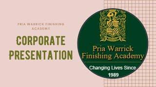 Pria Warrick Finishing School: Corporate Presentation