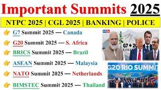 Summits 2025 Current Affairs | Important Summits & Conference 2025 | Important Summits 2025