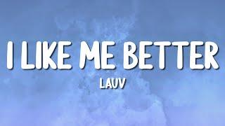 Lauv - I Like Me Better (Lyrics)