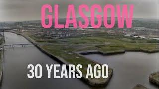 Glasgow 30 Years Ago