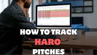 How To Track HARO Pitches - Template Included