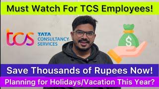 Must Watch For TCS Employees? Save Thousands of Rupees? Holiday Homes 2025 #tcs #infosys #holidays