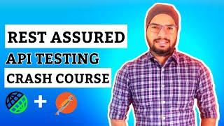 REST Assured API Testing Tutorial Crash Course 2024