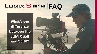 What's the difference between the LUMIX S5II and S5IIx?