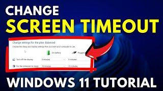 How to Change Display Timeout in Windows 11? Adjust Screen Timeout Settings in Laptop