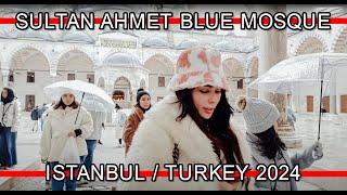 Sultan Ahmed Blue Mosque Istanbul 2024 Walking tour |4K