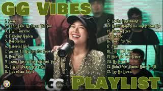 PlayList - GG Vibes Covers! with Gigi De Lana (NonStop)