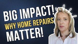 [Full Video] WHY HOME REPAIRS MATTER!