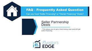 Seller Partnership Deals - How to get a hard money loan when doing seller financing (FAQ)