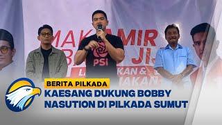 Kaesang Kampanye untuk Bobby di Sumatra Utara [Berita Pilkada]