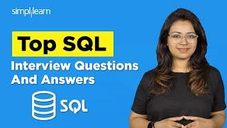 Top 50 SQL Interview Questions And Answers | SQL Interview Training | SQL Tutorial | SImplilearn