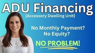 Discover ADU Financing with No Monthly Payments & No Equity Needed!